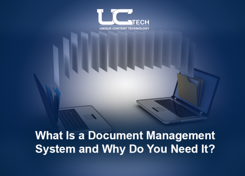 What is a Document Management System and Why Do You Need It?