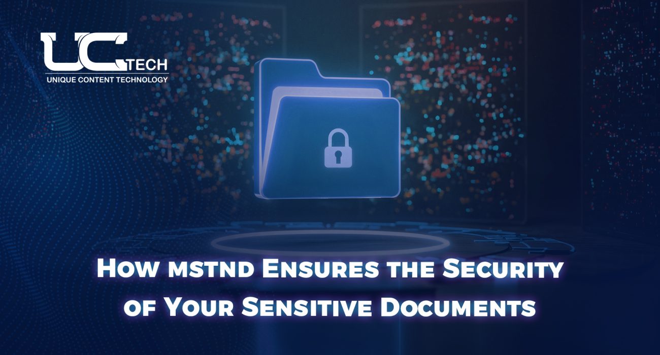 How mstnd Ensures the Security of Your Sensitive Documents
